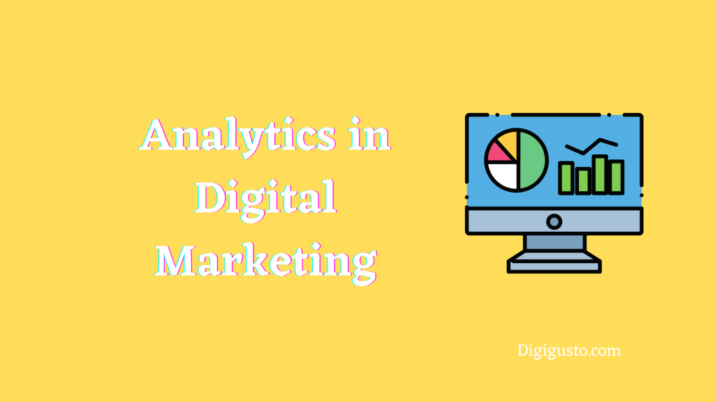 Analytics in Digital Marketing