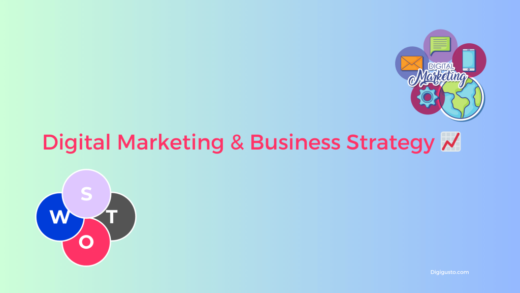 digital marketing and business strategy a comprehensive guide